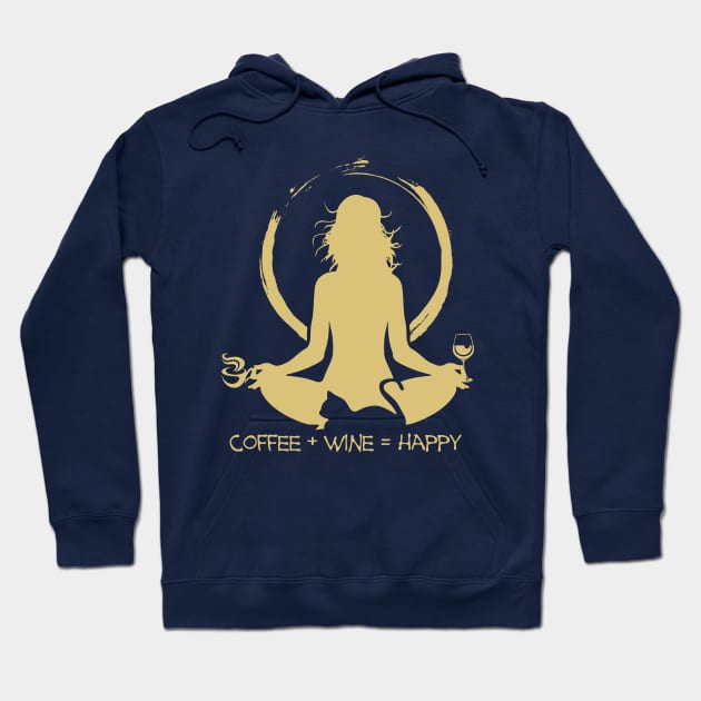 Coffee + Wine = Happy Hoodie by Artizan